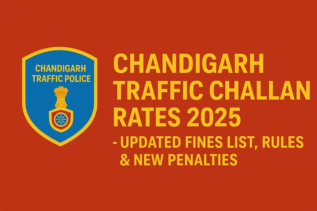 Updated Chandigarh Traffic Challan Rates 2025 with new fines, traffic rules, and penalties as per Chandigarh Traffic Police