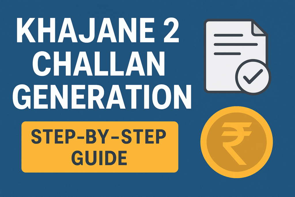 Step-by-step guide for Khajane 2 challan generation with document and rupee icon on blue background